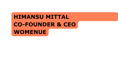 Himansu MITTAL co fOUNDER ceo womenue